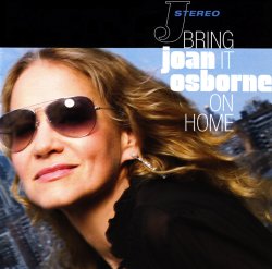 Joan Osborne - Bring It On Home (2012)