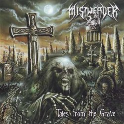 Mistweaver - Tales From The Grave (2009)