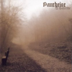 Pantheist - O Solitude (2003)
