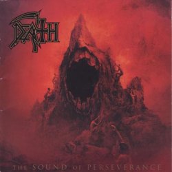 Death - The Sound Of Perseverance - Deluxe Edition [2CD] (2011)