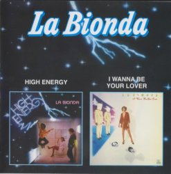 La Bionda - High Energy + I Wanna Be Your Lover (2002)