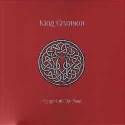 King Crimson ‎– On (And Off) The Road [11 CD] (2016)