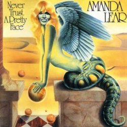 Amanda Lear - Never Trust A Pretty Face (1997)