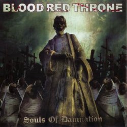 Blood Red Throne - Souls Of Damnation (2009)