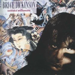 Bruce Dickinson - Tattooed Millionaire [2 CD] (1990)