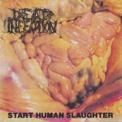 Dead Infection - Start Human Slaughter (2026)