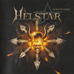 Helstar - Glory Of Chaos (2010)