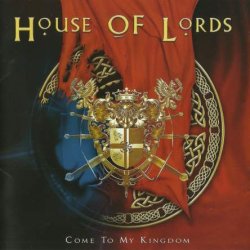 House Of Lords - Come To My Kingdom (2008) [Japan]