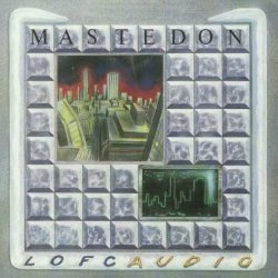 Mastedon - Lofcaudio (1990)