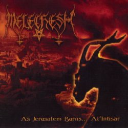 Melechesh - As Jerusalem Burns... Al'Intisar (1996) [Reissue 2001]