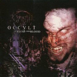 Occult - Of Flesh And Blood (1999)