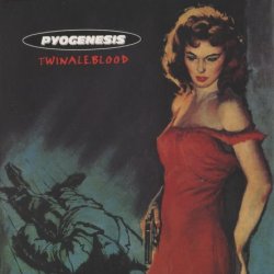 Pyogenesis - Twinaleblood (1995)