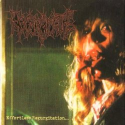 Regurgitate - Effortless Regurgitation...The Torture Sessions (1999)