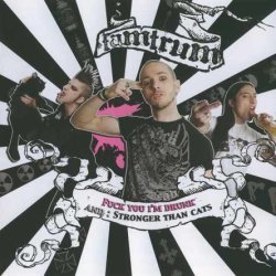 Tamtrum - Fuck You I'm Drunk & Stronger Than Cats (2009)