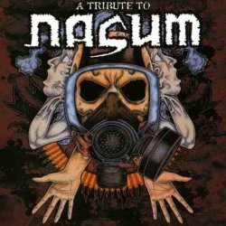 VA - A Tribute To Nasum (2009)