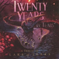 VA - Twenty Years In Tears - A Tribute To Lake Of Tears 2 [2 CD] (2012)