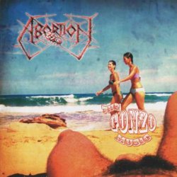 Abortion - The Gonzo Music (2006)
