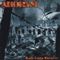 Aborym - Kali Yuga Bizarre (1999)