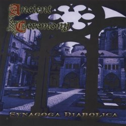 Ancient Ceremony - Synagoga Diabolica (2000)