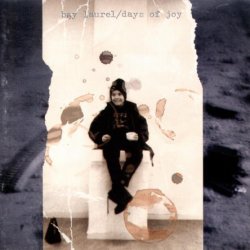 Bay Laurel - Days Of Joy (1996)