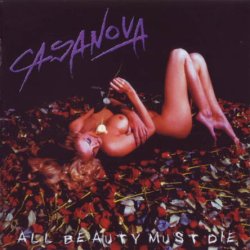 Casanova - All Beauty Must Die (2004) [Japan]