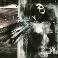 Charon - Downhearted (2002)