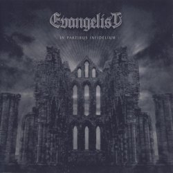 Evangelist - In Partibus Infidelium (2011)
