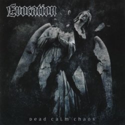 Evocation - Dead Calm Chaos (2008)